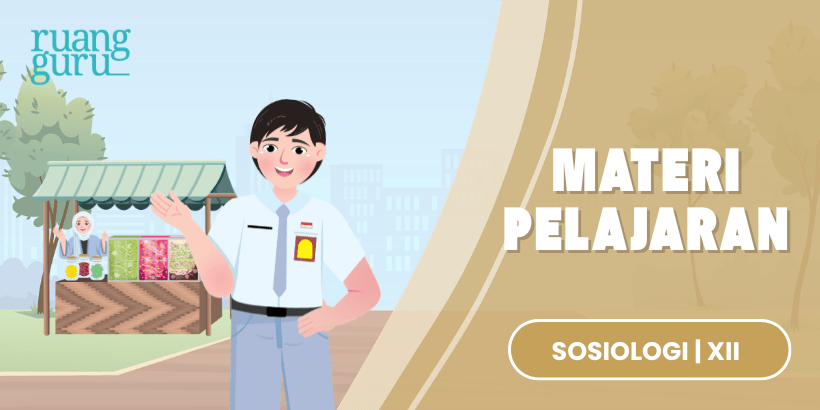 Materi Sosiologi Kelas 12 Kurikulum Merdeka