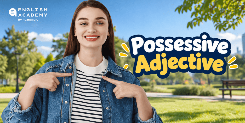 Possessive Adjective