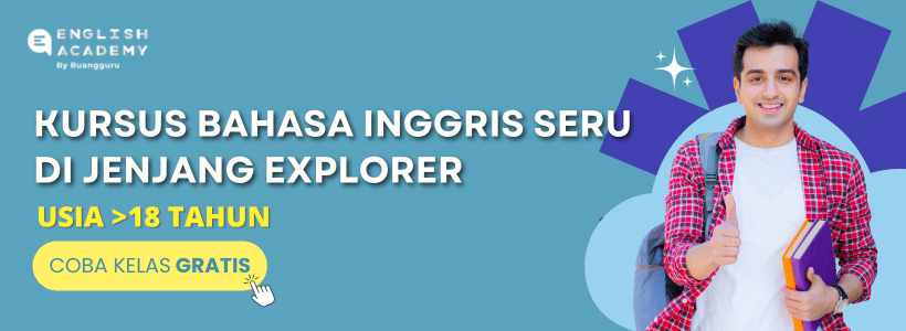 English Academy Explorer, kursus bahasa inggris untuk usia 18 tahun ke atas