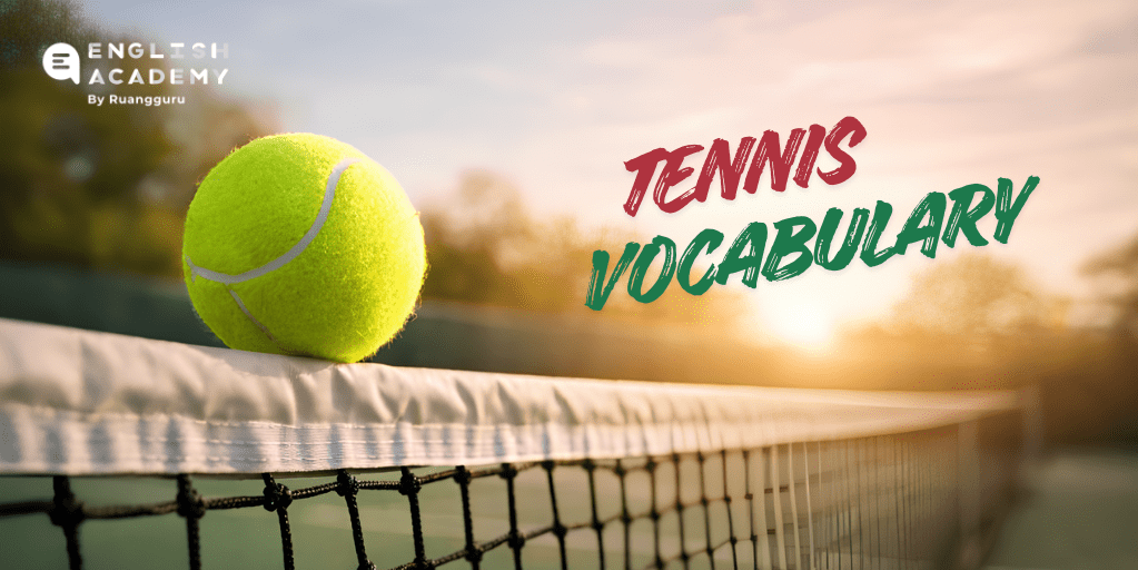 Kosakata olahraga tennis dalam bahasa Inggris