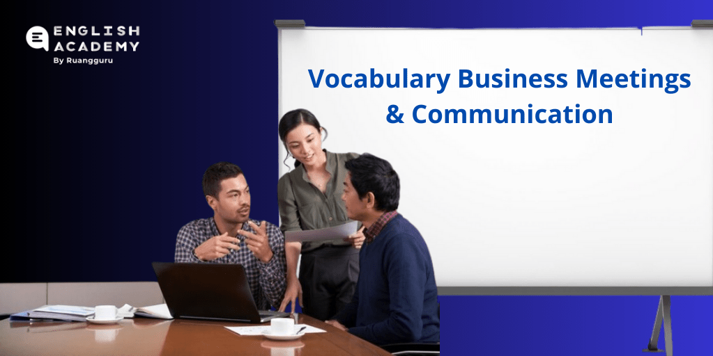 Vocabulary Business Meetings & Communication