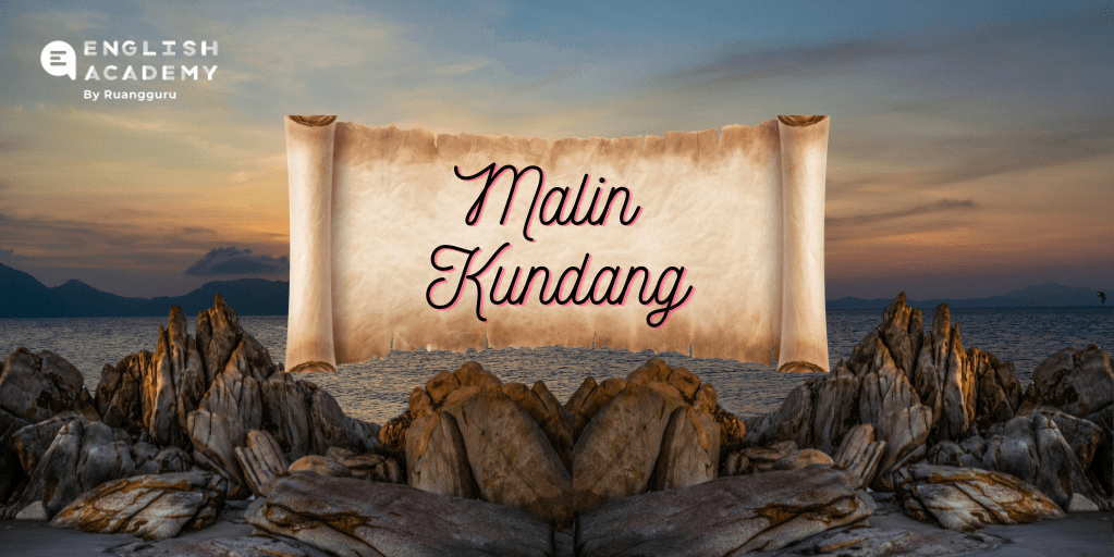 Malin Kundang Bahasa Inggris