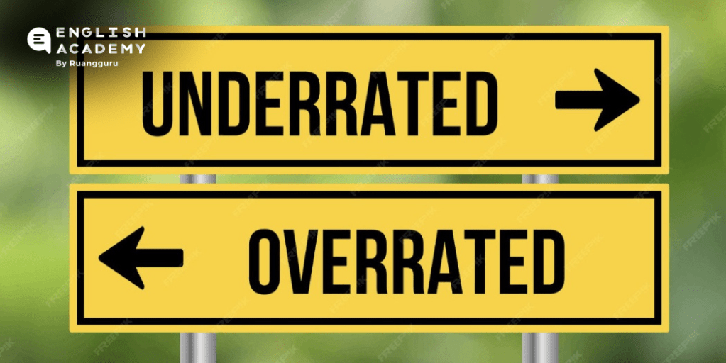 Underrated dan overrated