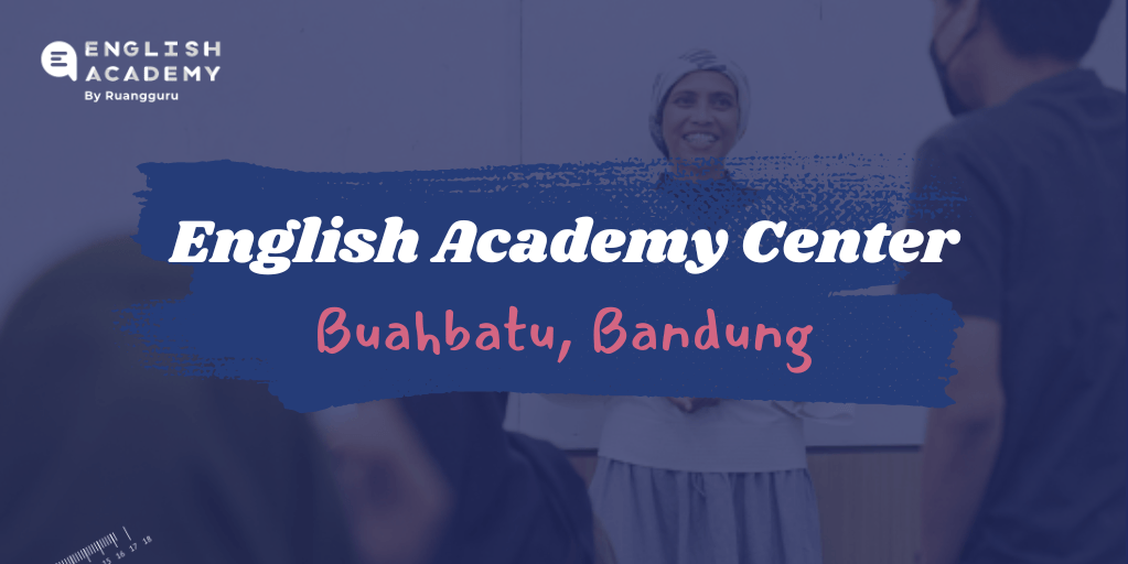 English Academy Center Buahbatu, Bandung