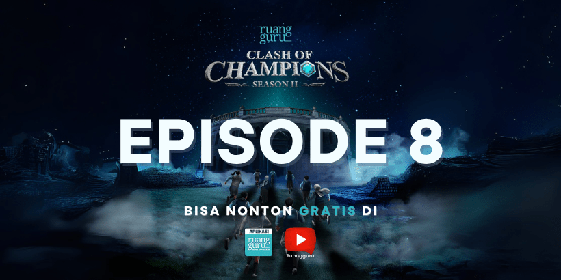 Episode 8 CLash of Champions Season 2