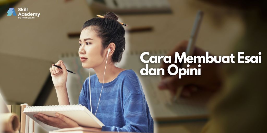 cara membuat esai dan opini