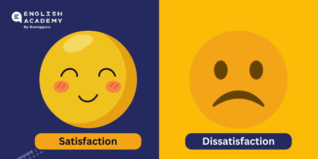 Satisfaction and Dissatisfaction