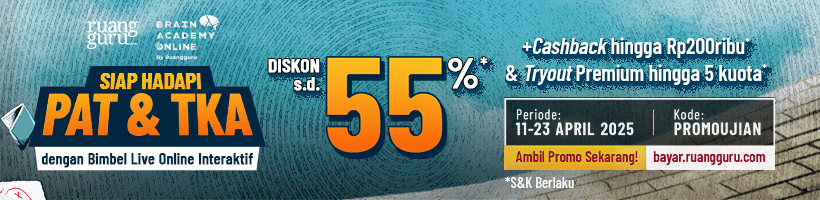 Promo PAT & TKA Brain Academy: Cashback hingga Rp200 ribu* & Diskon Ekstra s.d. Rp300 ribu*