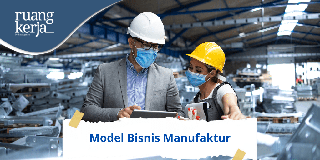 Model Bisnis Manufaktur